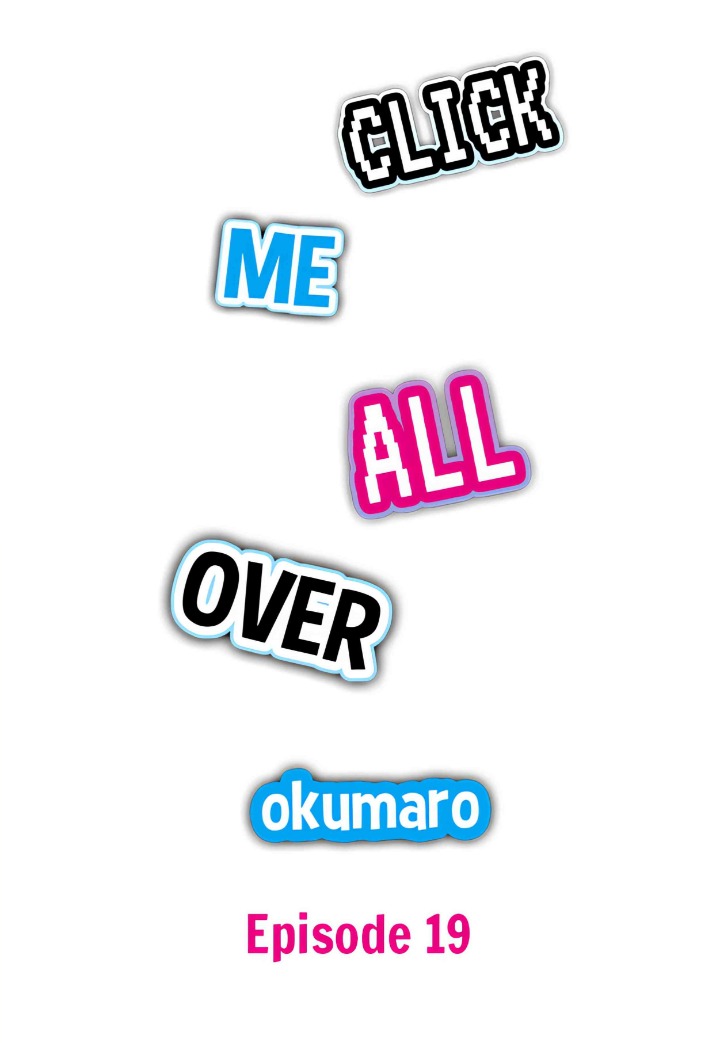 Click Me All Over - Chapter 19 Page 1